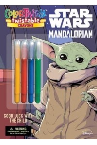 Star Wars the Mandalorian Colortivity: Good Luck With the Child - Twistable Crayons