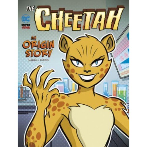 The Cheetah An Origin Story - DC Super-Villains Origins