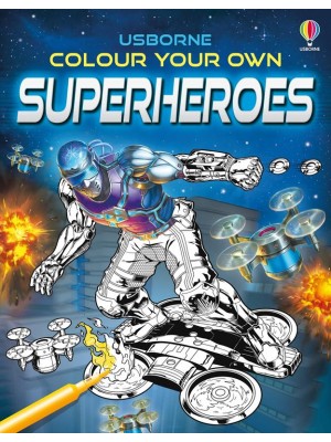 Colour Your Own Superheroes - Colouring Books