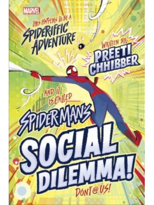 Spider-Man's Social Dilemma - Spider-Man's Social Dilemma
