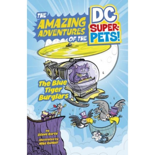The Blue Tiger Burglars - The Amazing Adventures of the DC Super-Pets