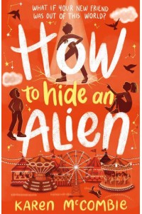 How to Hide an Alien - How To Be a Human