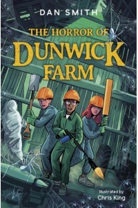 The Horror of Dunwick Farm - The Crooked Oak Mysteries