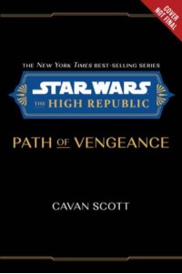 Star Wars: The High Republic: Path of Vengeance