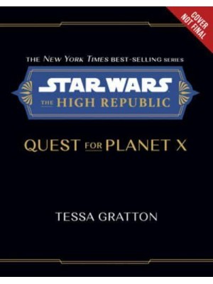 Star Wars: The High Republic: Quest for Planet X