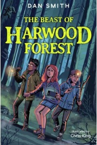 The Beast of Harwood Forest - The Crooked Oak Mysteries