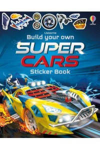 Build Your Own Supercars Sticker Book - Build Your Own Sticker Book