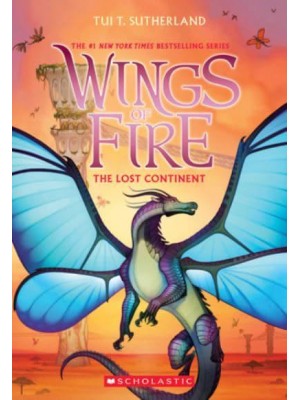 The Lost Continent (Wings of Fire #11) Volume 11 - Wings of Fire