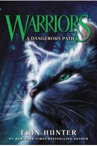 A Dangerous Path - Warriors, the Prophecies Begin