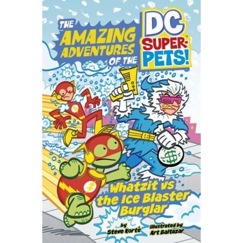 Whatzit Vs the Ice Blaster Burglar - The Amazing Adventures of the DC Super-Pets!