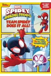 Spidey and His Amazing Friends Team Spidey Does It All! My First Comic Reader!