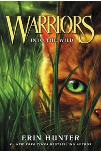Into the Wild - Warriors, the Prophecies Begin