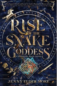 Rise of the Snake Goddess A Samantha Knox Novel - Samantha Knox