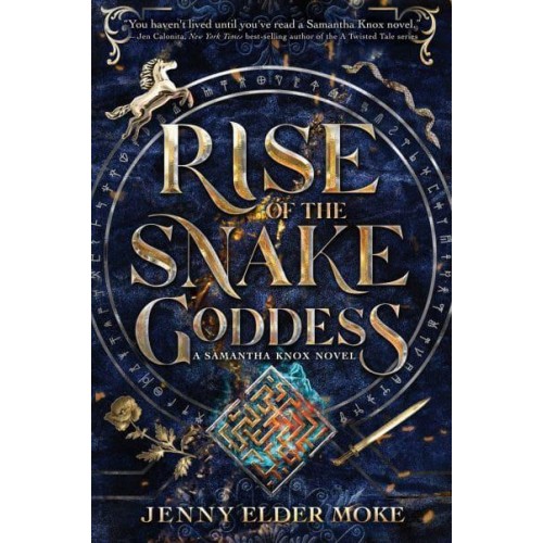 Rise of the Snake Goddess A Samantha Knox Novel - Samantha Knox