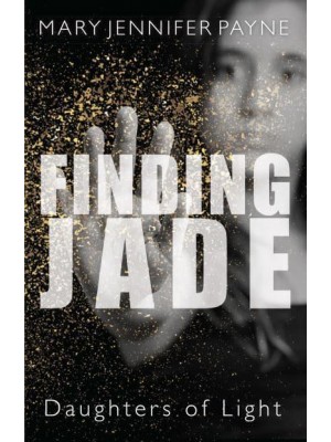 Finding Jade - Daughters of Light