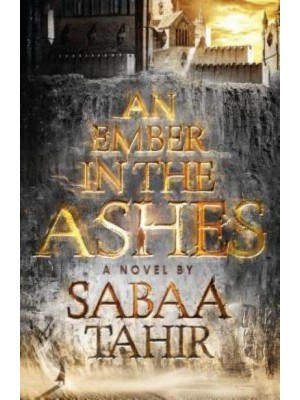 An Ember in the Ashes - Ember in the Ashes