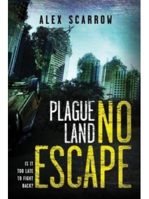 Plague Land No Escape