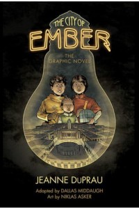 The City of Ember The Graphic Novel