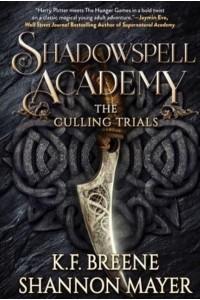 The Culling Trials - Shadowspell Academy