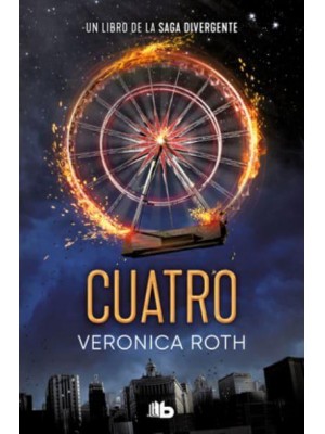 Cuatro / Four: A Divergent Collection - Divergente