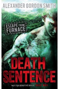 Death Sentence - Escape from Furnace