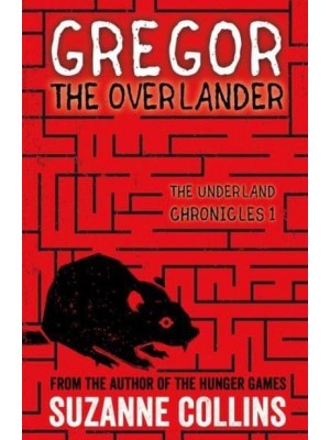 Gregor the Overlander - The Underland Chronicles
