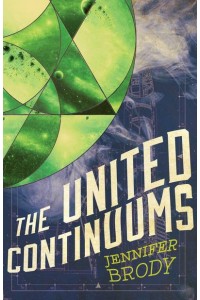 The United Continuums - The Continuum Trilogy