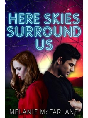 Here Skies Surround Us - Dome 1618