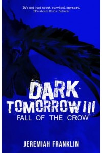 Dark Tomorrow 3 Fall of the Crow - Dark Tomorrow