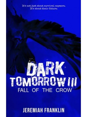 Dark Tomorrow 3 Fall of the Crow - Dark Tomorrow