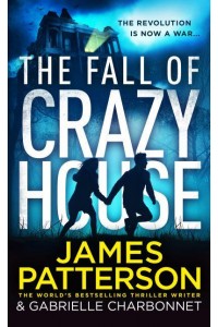 The Fall of Crazy House - Crazy House Series