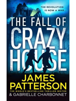 The Fall of Crazy House - Crazy House Series