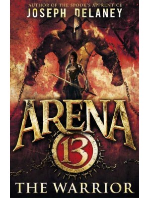 The Warrior - Arena 13