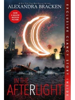 In the Afterlight (Bonus Content) (A Darkest Minds Novel, Book 3) - Darkest Minds Novel, A