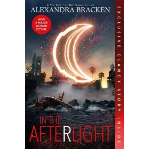 In the Afterlight (Bonus Content) (A Darkest Minds Novel, Book 3) - Darkest Minds Novel, A