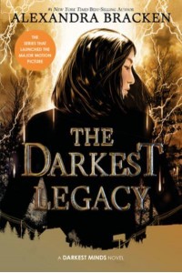 The Darkest Legacy (The Darkest Minds, Book 4) - Darkest Minds Novel, A