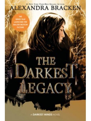The Darkest Legacy (The Darkest Minds, Book 4) - Darkest Minds Novel, A