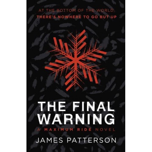 The Final Warning - Maximum Ride Series