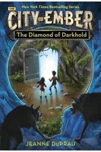 The Diamond of Darkhold - The City of Ember