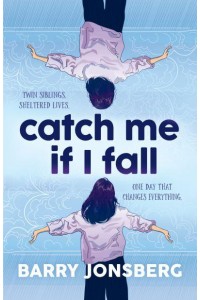Catch Me If I Fall