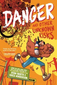 Danger and Other Unknown Risks A Graphic Novel