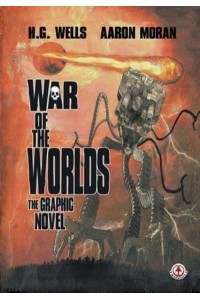 War of the Worlds The Graphic Novel