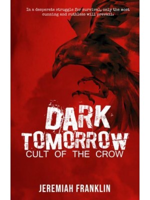 Dark Tomorrow: Cult of the Crow - Dark Tomorrow