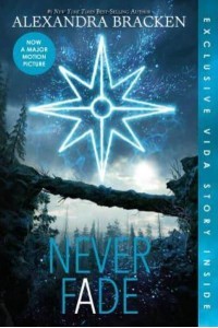 Never Fade (Bonus Content) (The Darkest Minds, Book 2) - Darkest Minds Novel, A