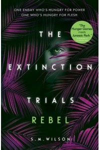 Rebel - The Extinction Trials