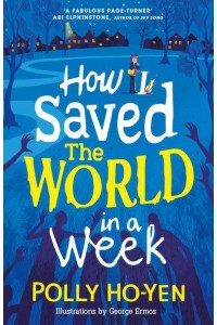 How I Saved the World in a Week