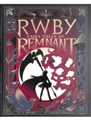 Fairy Tales of Remnant - RWBY