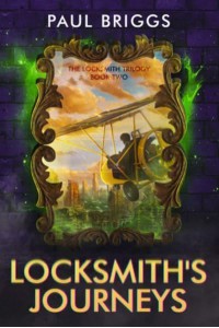 Locksmith's Journeys - The Locksmith Trilogy