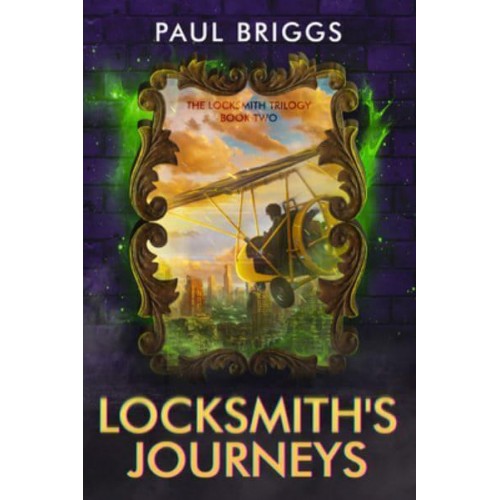 Locksmith's Journeys - The Locksmith Trilogy