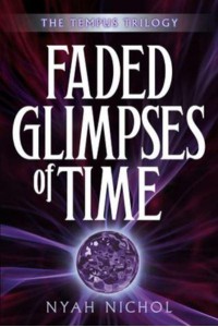 Faded Glimpses of Time, Volume Two - The Tempus Trilogy